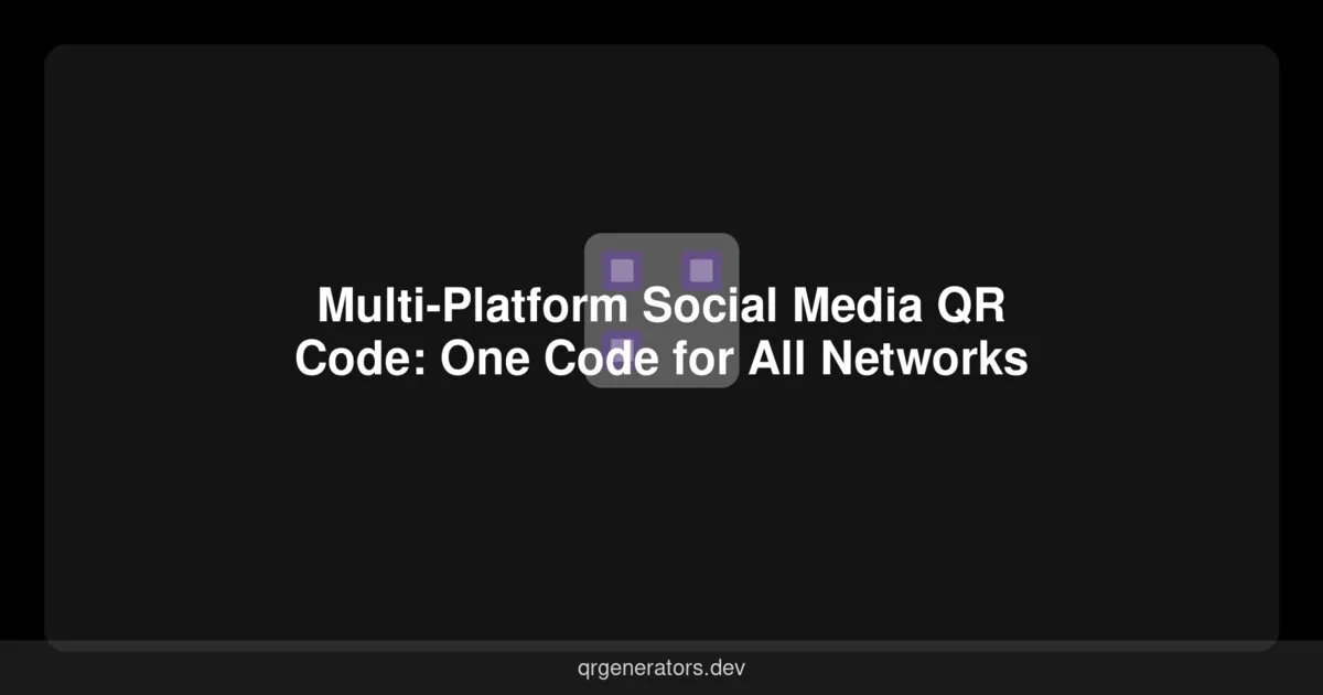 Multi-Platform Social Media QR Code: One Code for All Networks